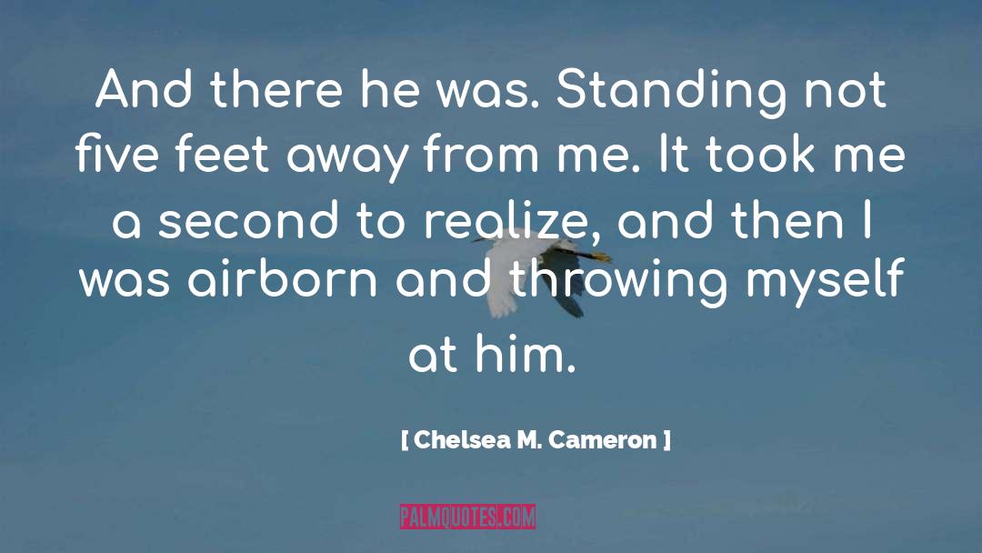 Airborn quotes by Chelsea M. Cameron