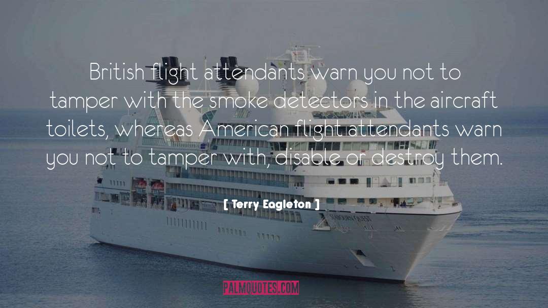 Aircraft Carriers quotes by Terry Eagleton