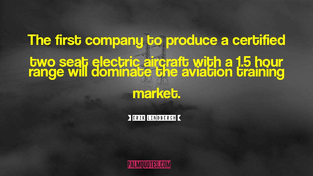 Aircraft quotes by Erik Lindbergh