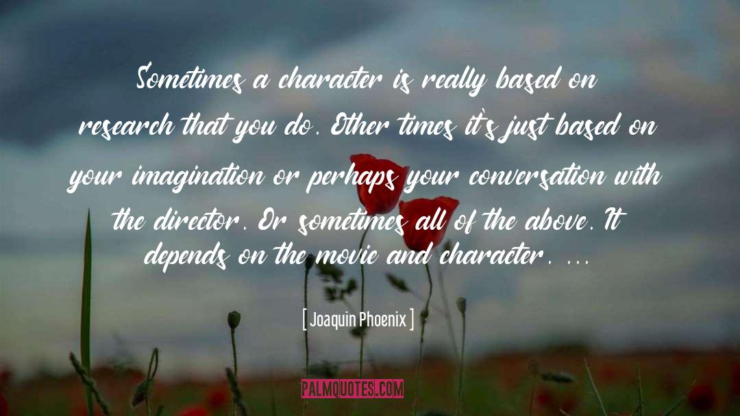 Airicka Phoenix quotes by Joaquin Phoenix
