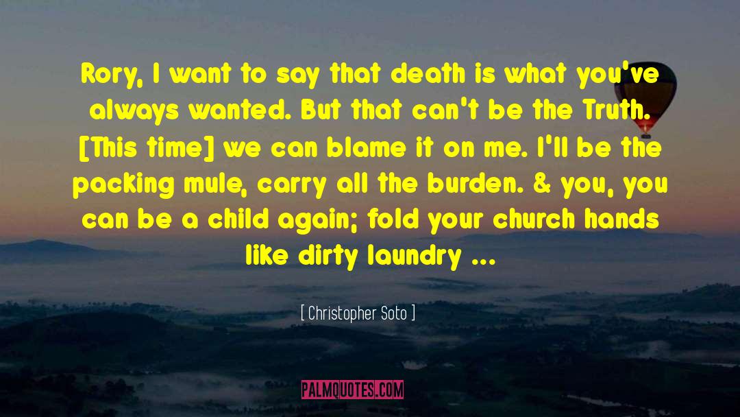 Airing Dirty Laundry quotes by Christopher Soto