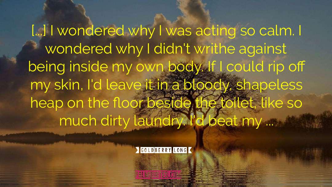 Airing Dirty Laundry quotes by Goldberry Long