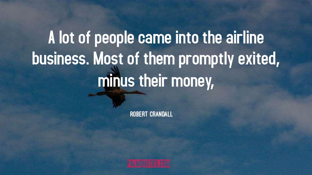 Airline Business quotes by Robert Crandall