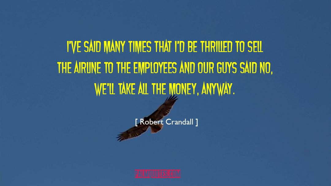 Airline Business quotes by Robert Crandall