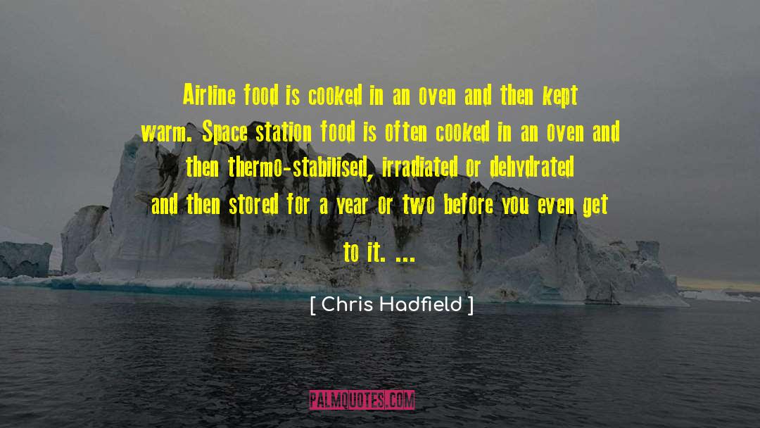 Airline Food quotes by Chris Hadfield