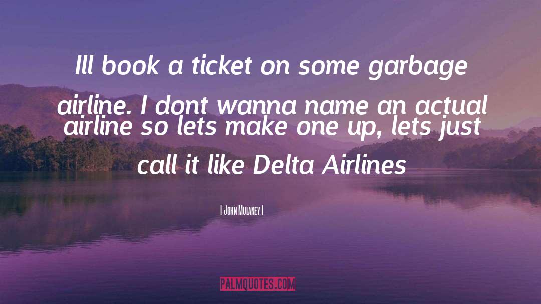 Airline quotes by John Mulaney