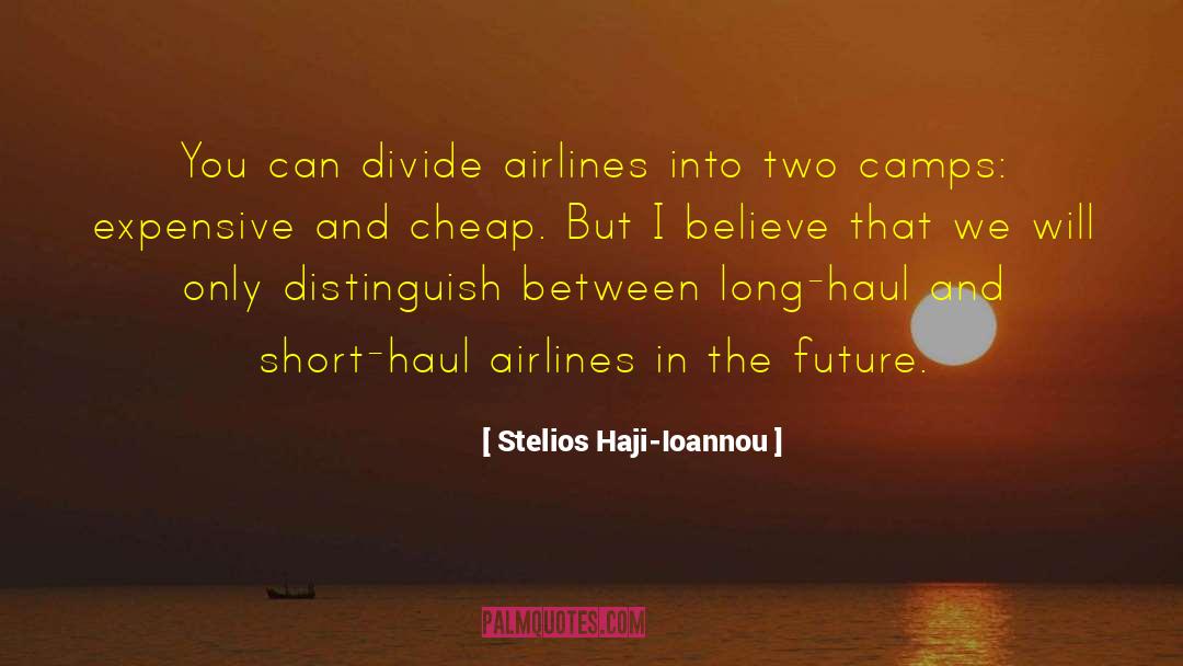 Airlines quotes by Stelios Haji-Ioannou