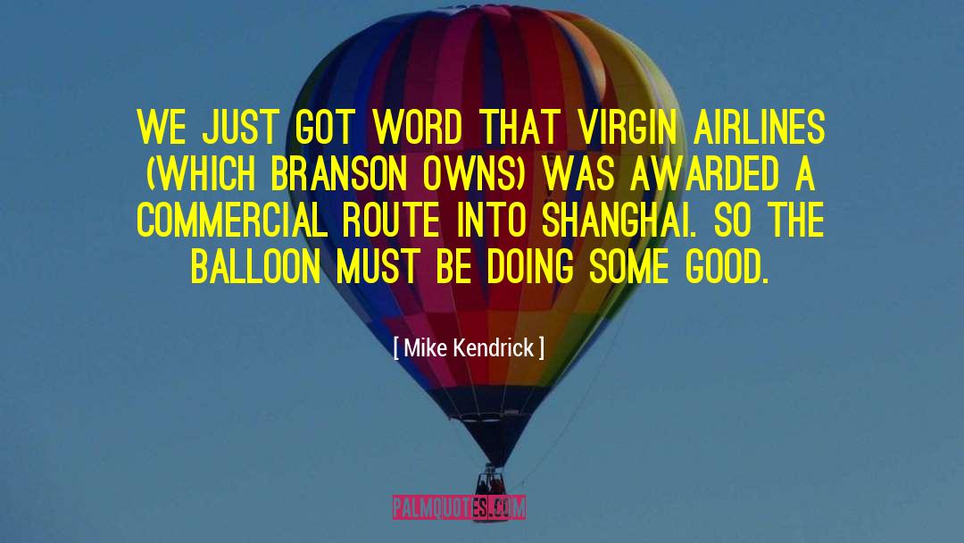 Airlines quotes by Mike Kendrick