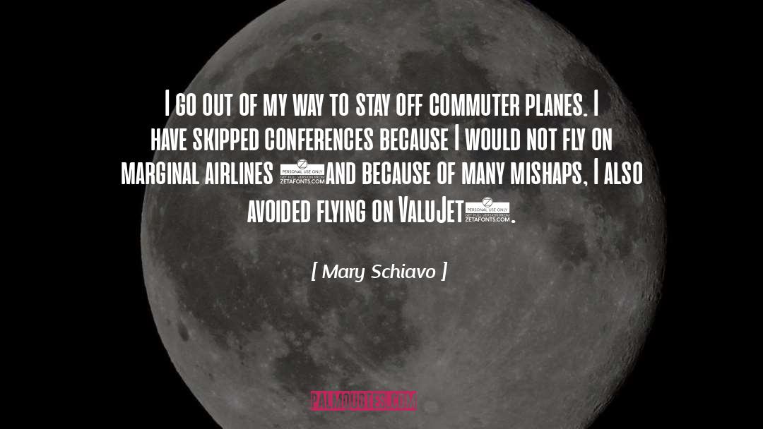 Airlines quotes by Mary Schiavo
