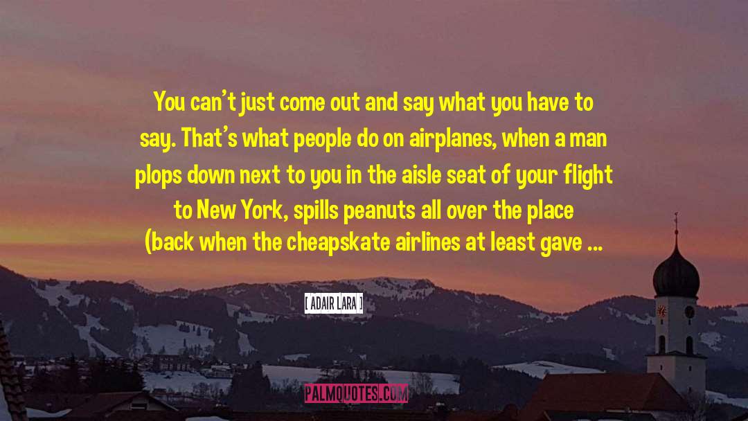 Airlines quotes by Adair Lara