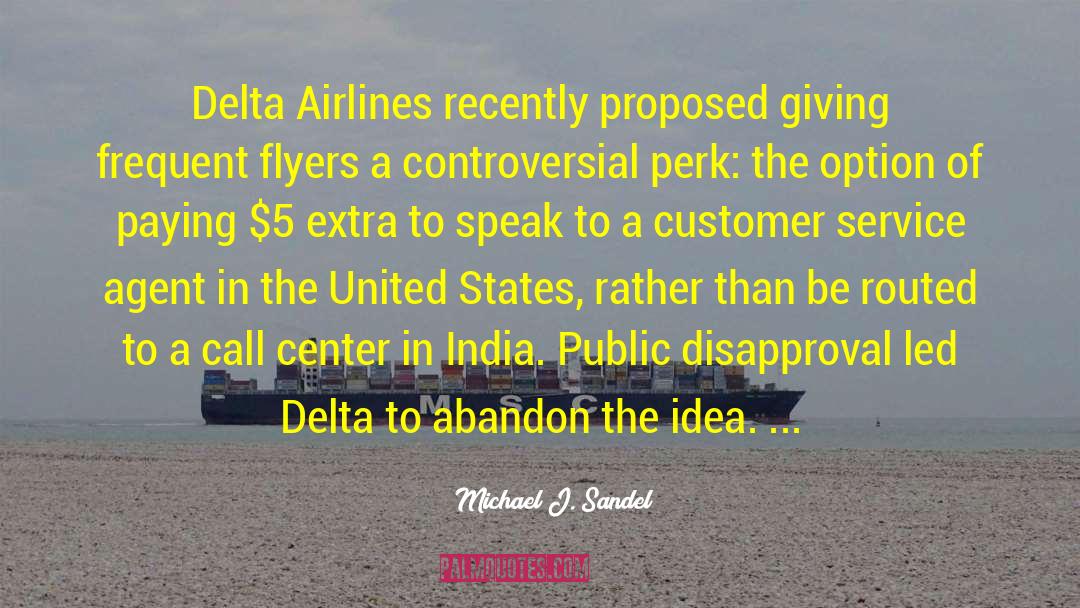 Airlines quotes by Michael J. Sandel
