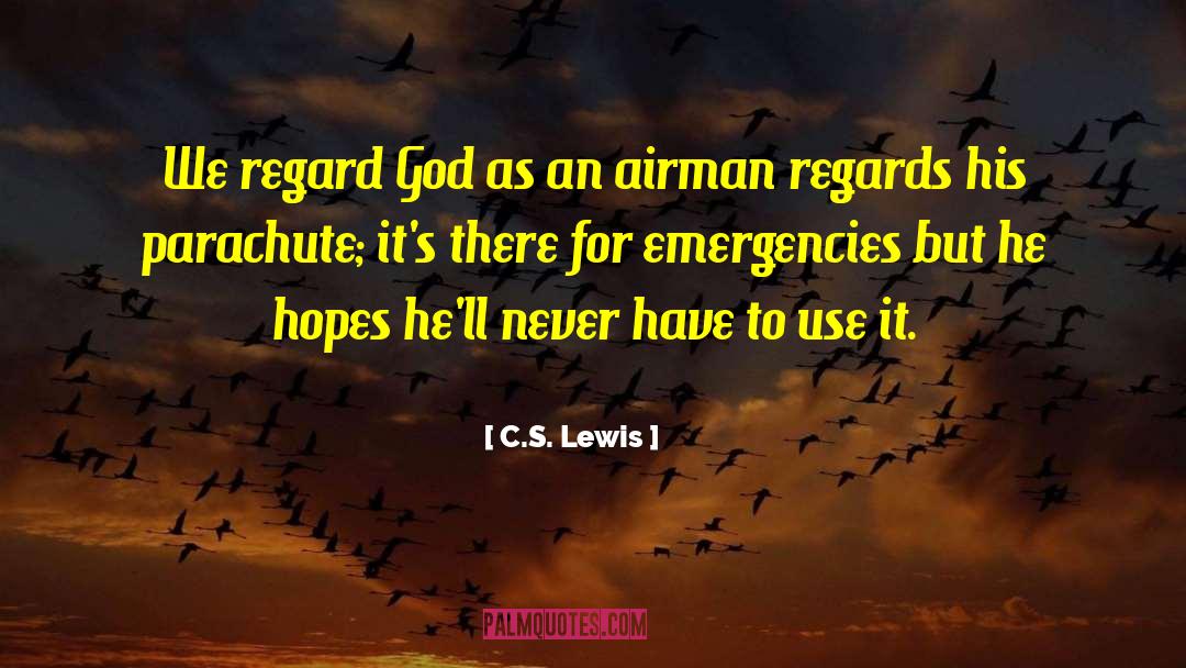 Airman quotes by C.S. Lewis
