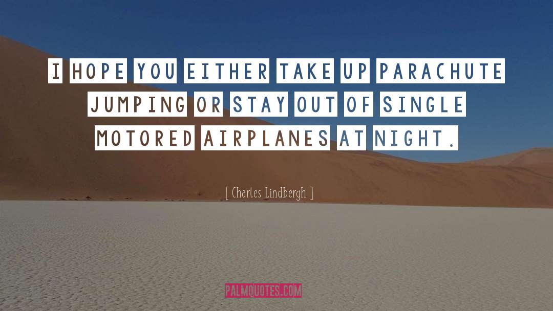 Airplane 1975 quotes by Charles Lindbergh