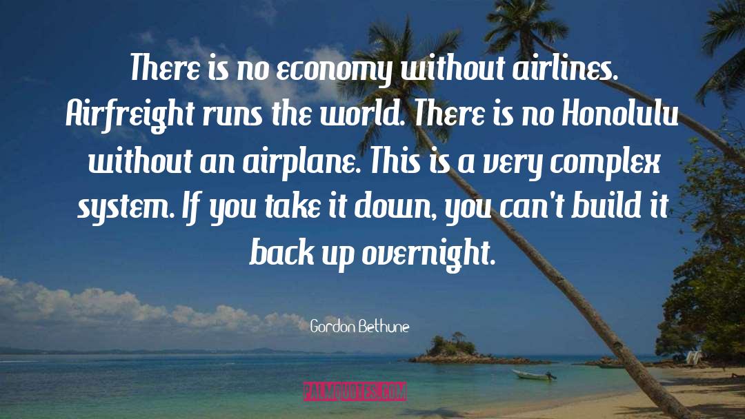 Airplane quotes by Gordon Bethune