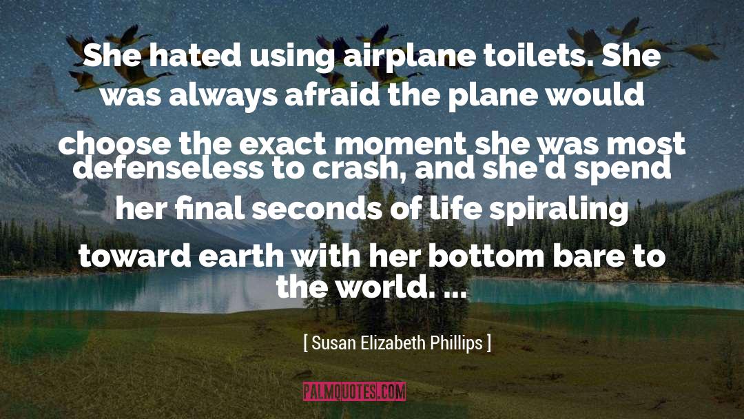 Airplane Toilets quotes by Susan Elizabeth Phillips