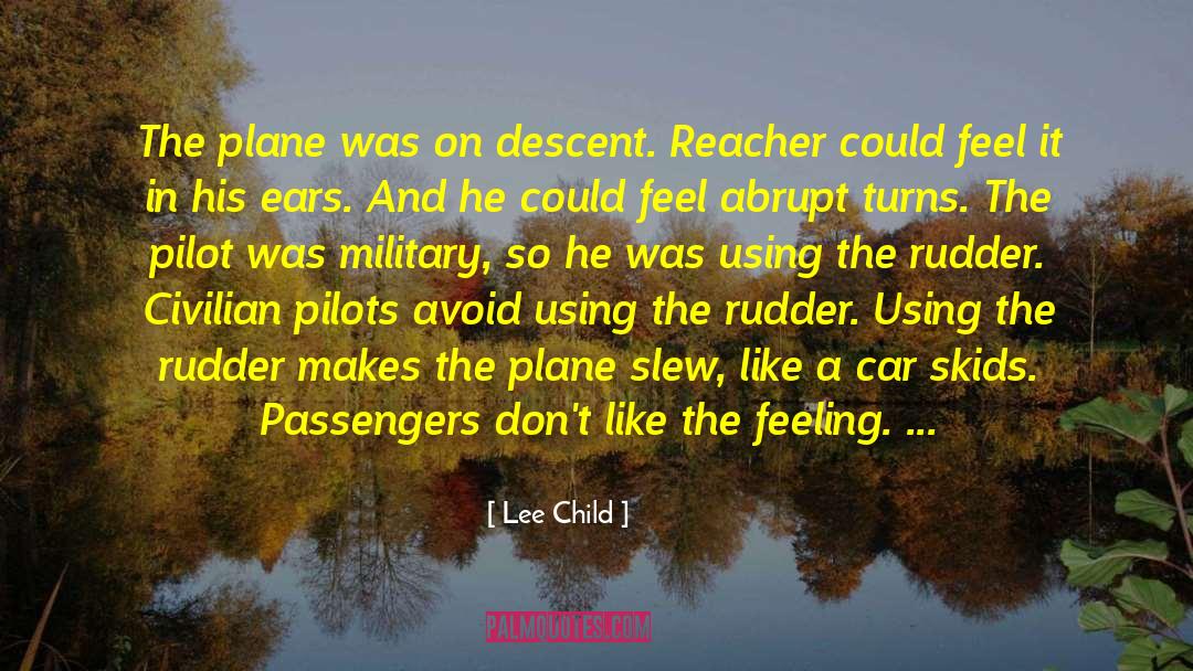 Airplanes quotes by Lee Child