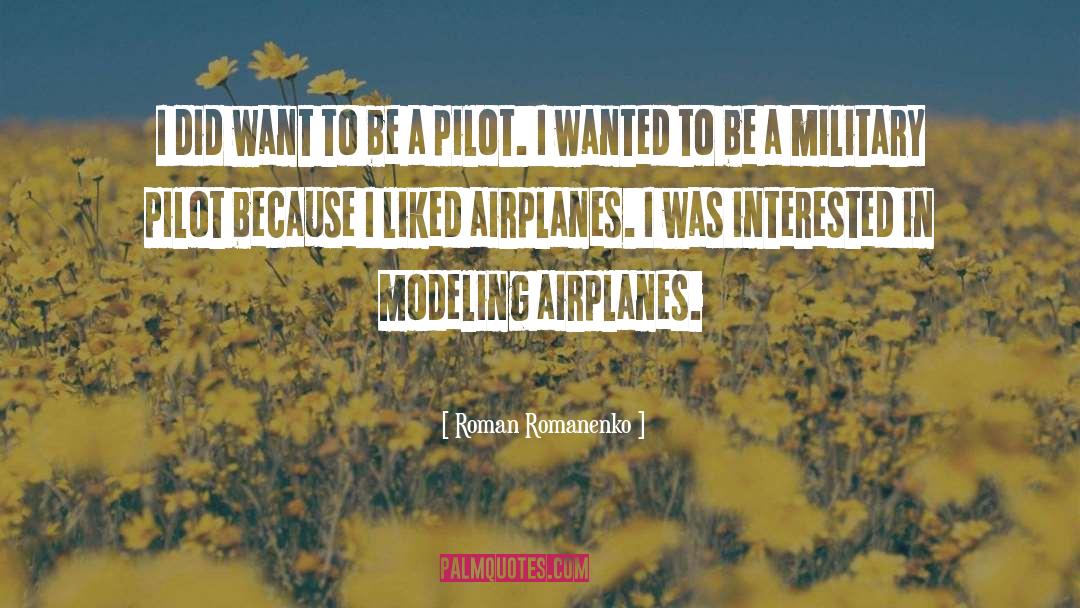 Airplanes quotes by Roman Romanenko