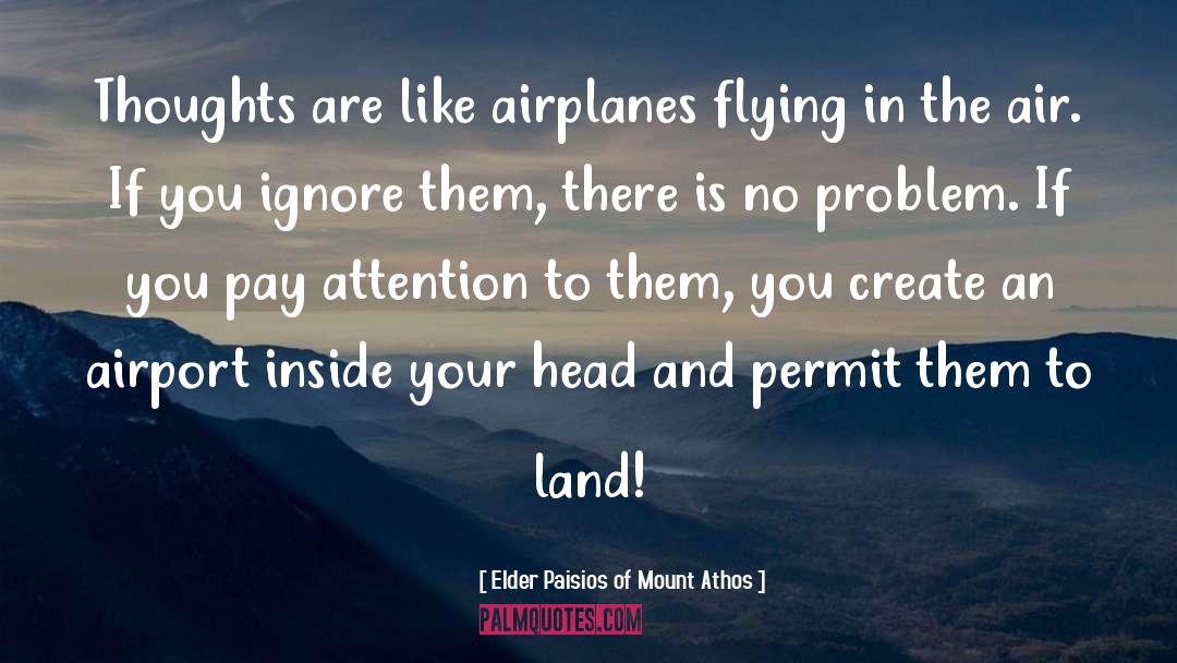 Airport quotes by Elder Paisios Of Mount Athos