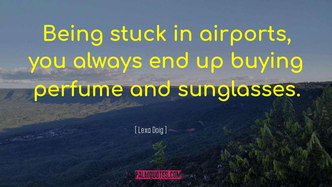 Airport quotes by Lexa Doig