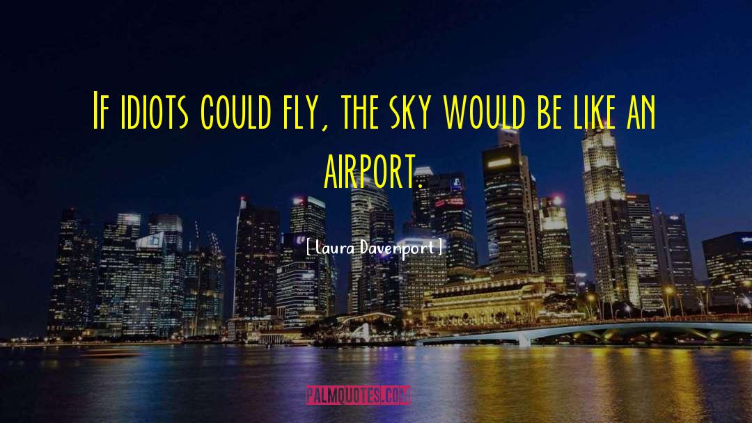 Airport quotes by Laura Davenport
