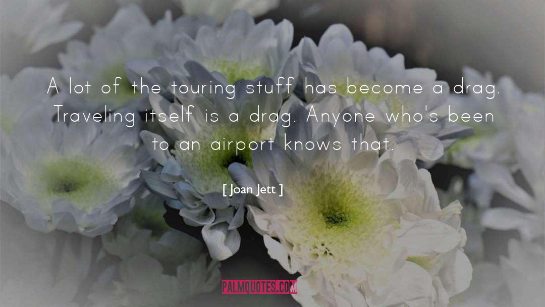 Airport quotes by Joan Jett