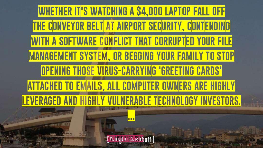 Airport Security quotes by Douglas Rushkoff