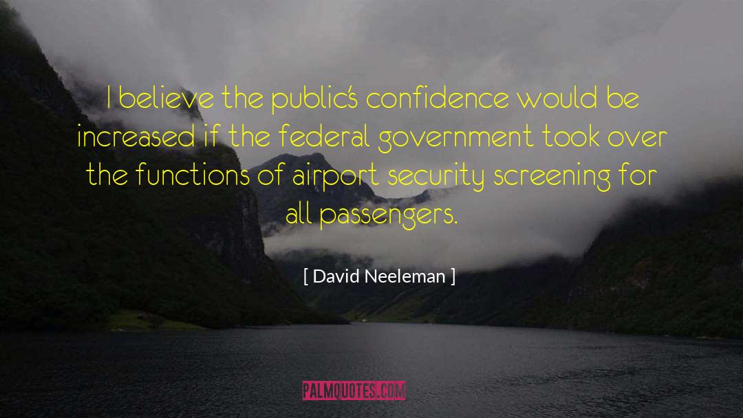 Airport Security quotes by David Neeleman