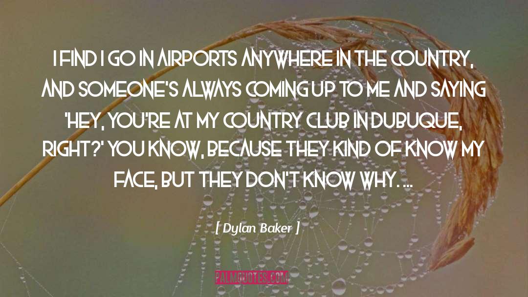 Airports quotes by Dylan Baker