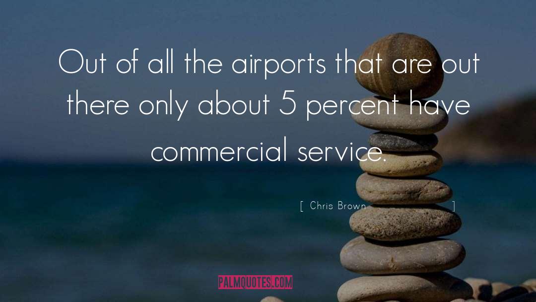 Airports quotes by Chris Brown