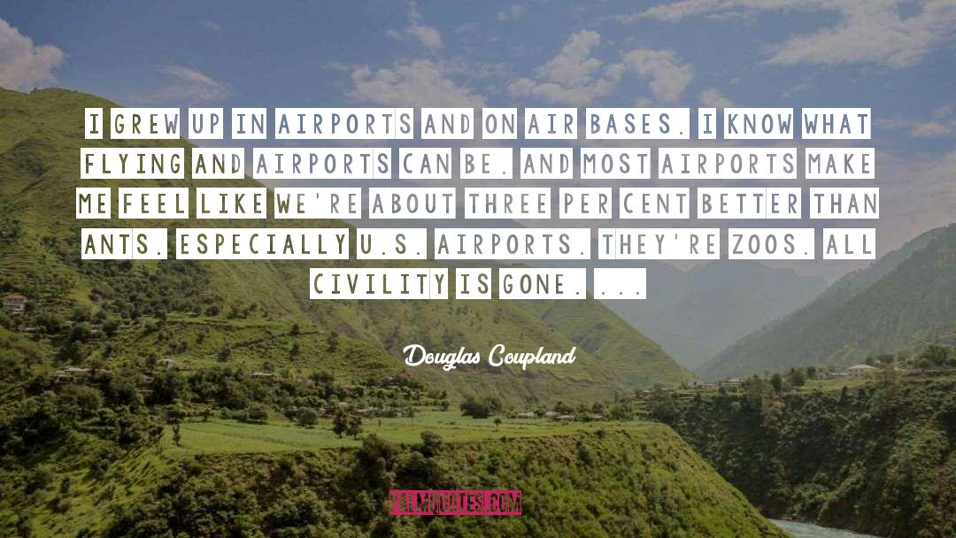 Airports quotes by Douglas Coupland