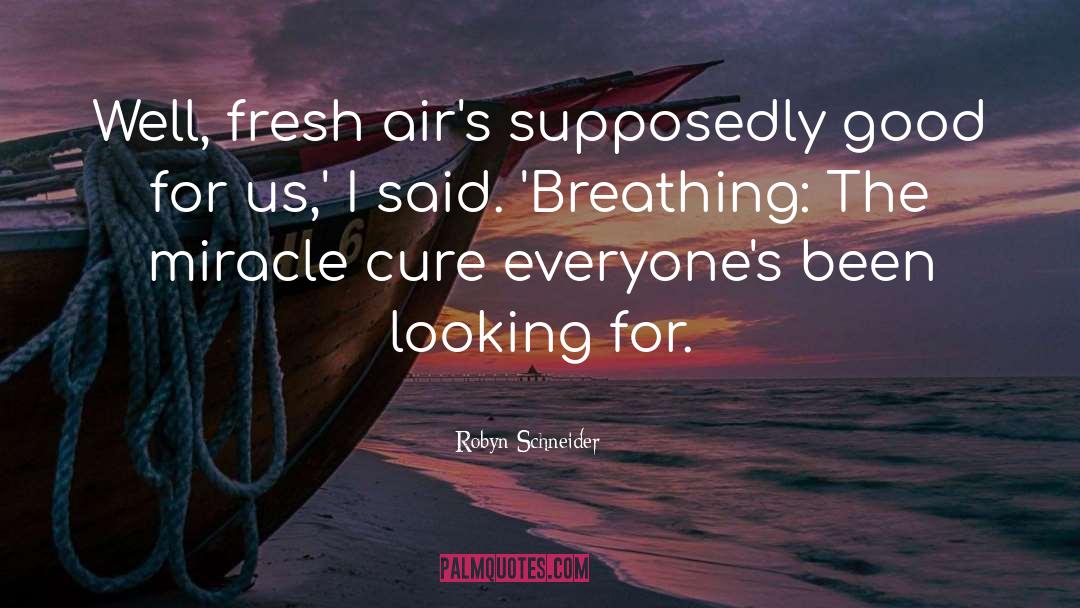 Airs quotes by Robyn Schneider