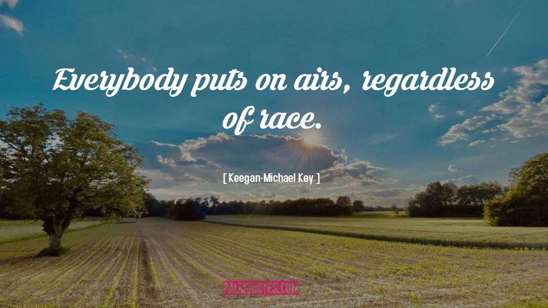 Airs quotes by Keegan-Michael Key