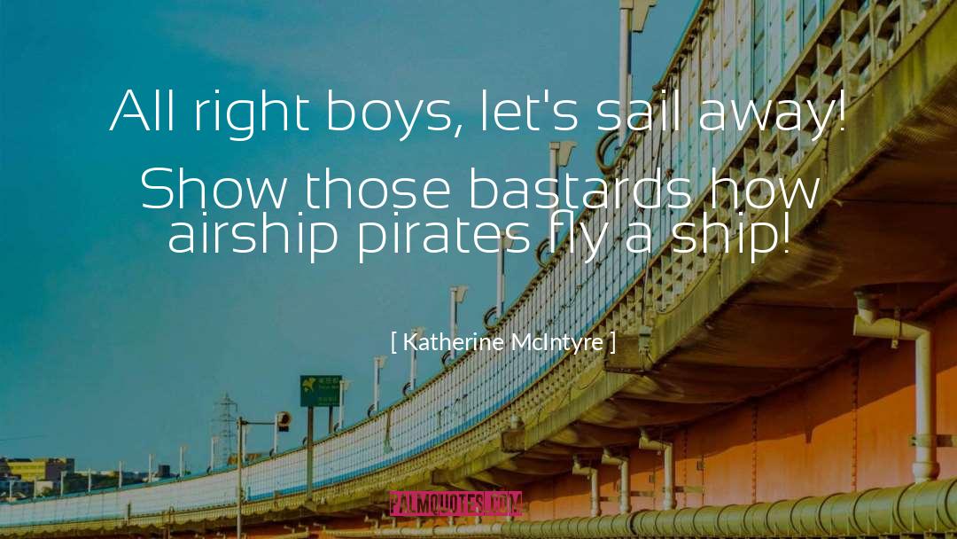 Airship Pirates quotes by Katherine McIntyre