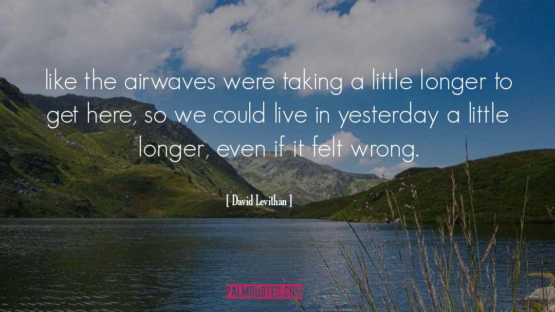 Airwaves quotes by David Levithan