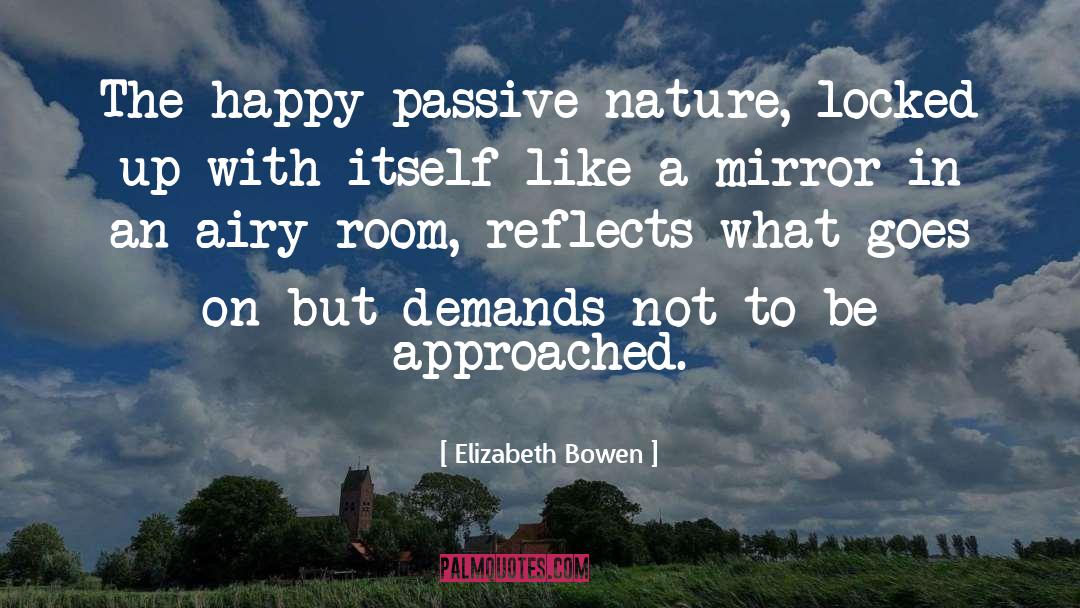 Airy quotes by Elizabeth Bowen