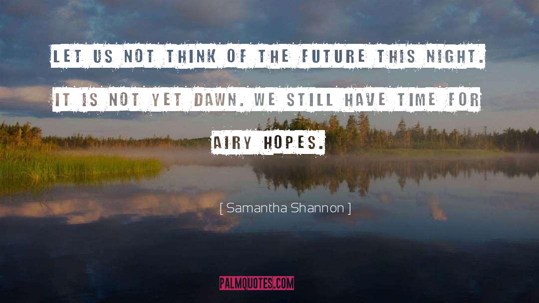 Airy quotes by Samantha Shannon