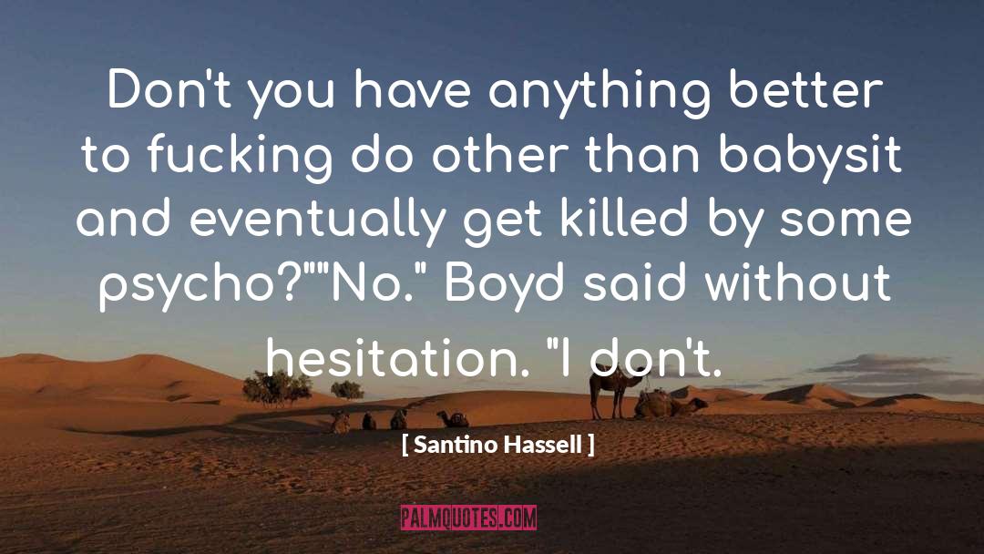 Ais quotes by Santino Hassell