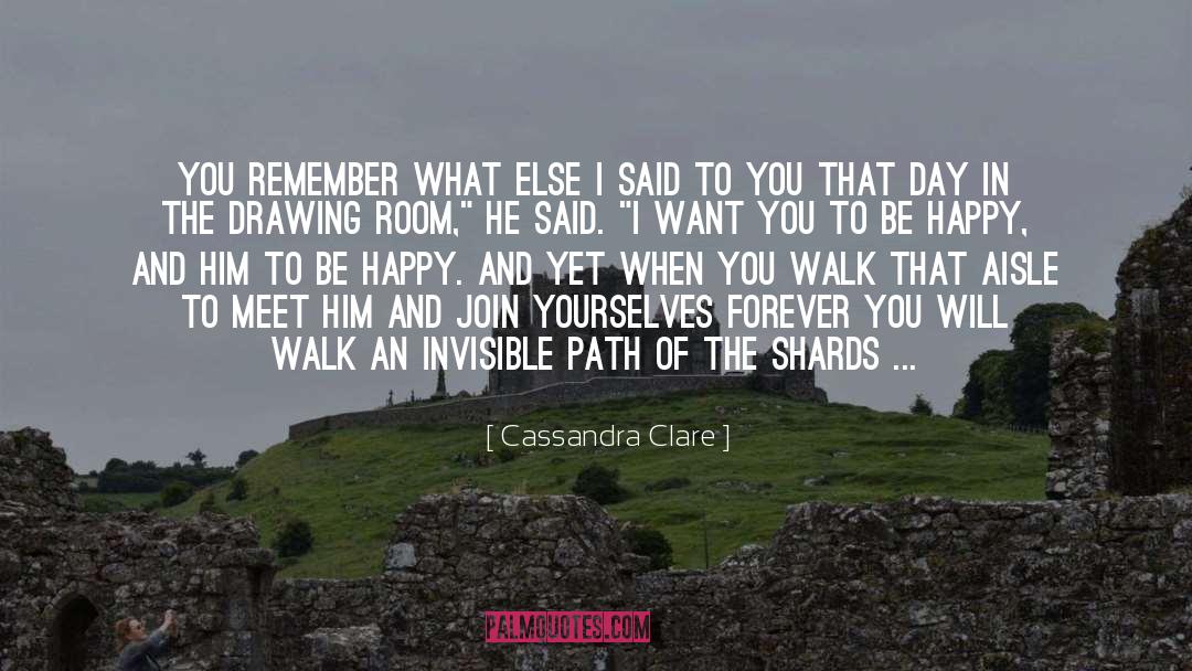 Aisle quotes by Cassandra Clare