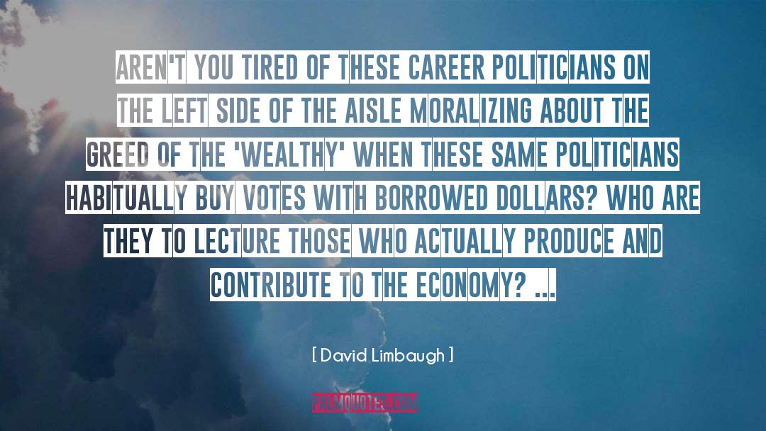 Aisle quotes by David Limbaugh