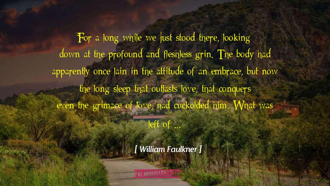 Aisling Grey quotes by William Faulkner