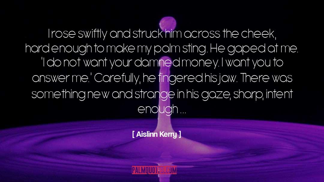 Aislinn quotes by Aislinn Kerry
