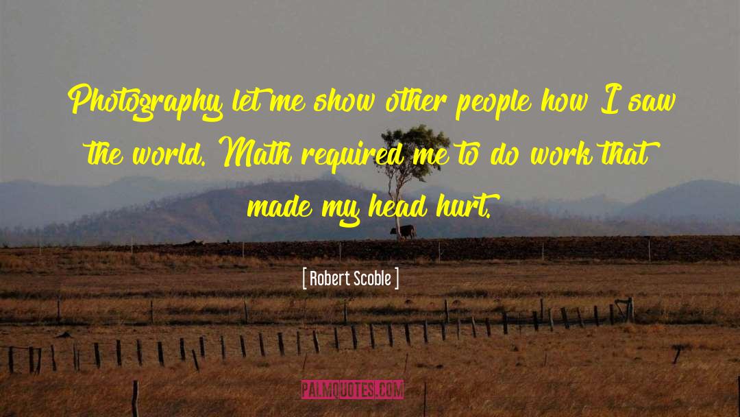 Ajamu Photography quotes by Robert Scoble