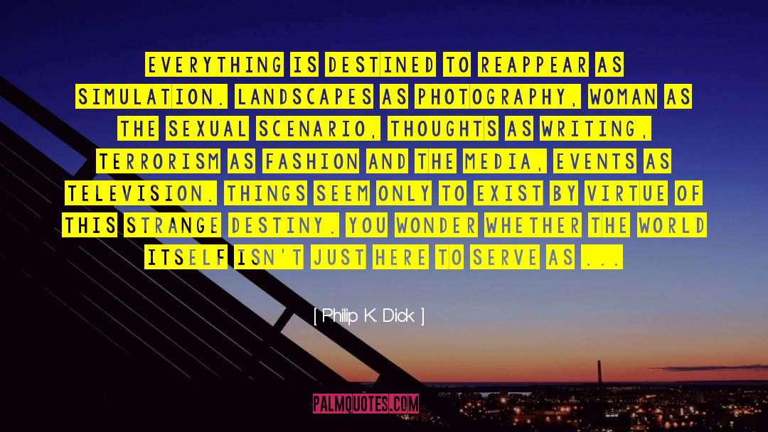 Ajamu Photography quotes by Philip K. Dick