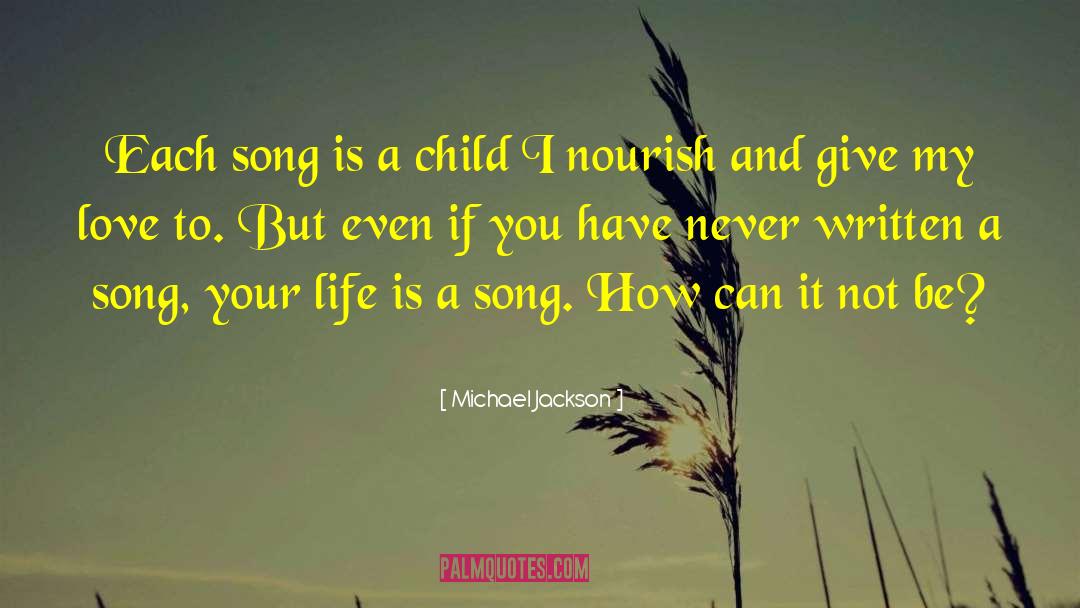 Akaida Song quotes by Michael Jackson