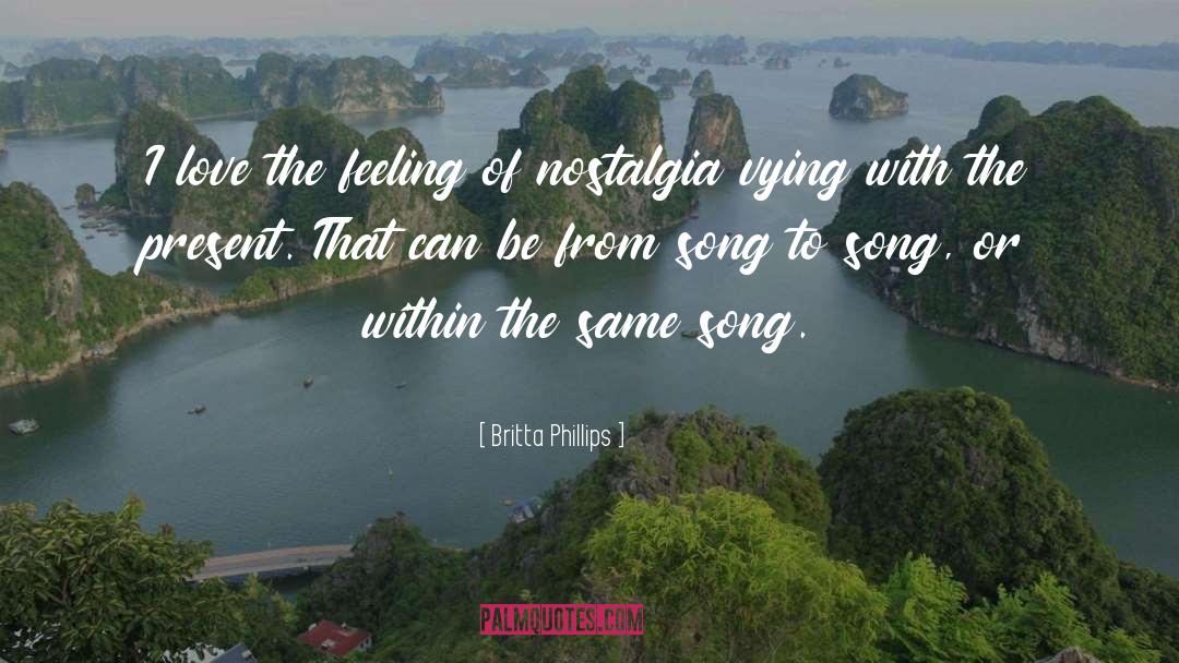 Akaida Song quotes by Britta Phillips