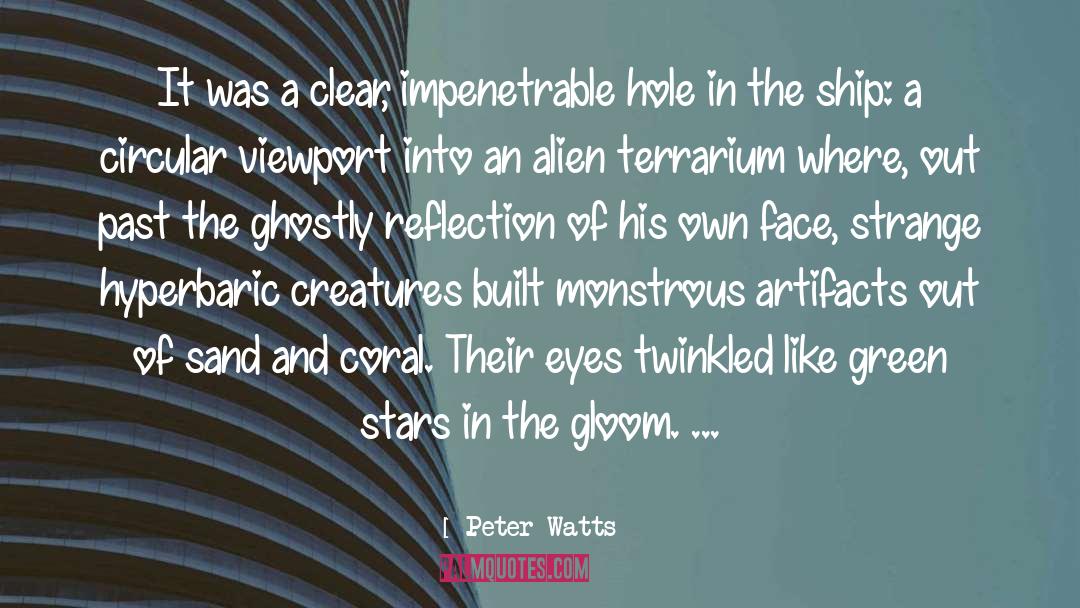 Akart Alien quotes by Peter Watts