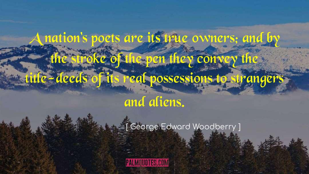 Akart Alien quotes by George Edward Woodberry