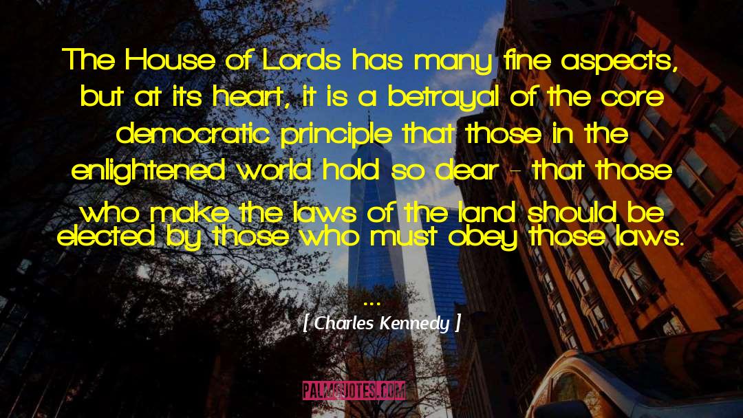Akeila House quotes by Charles Kennedy