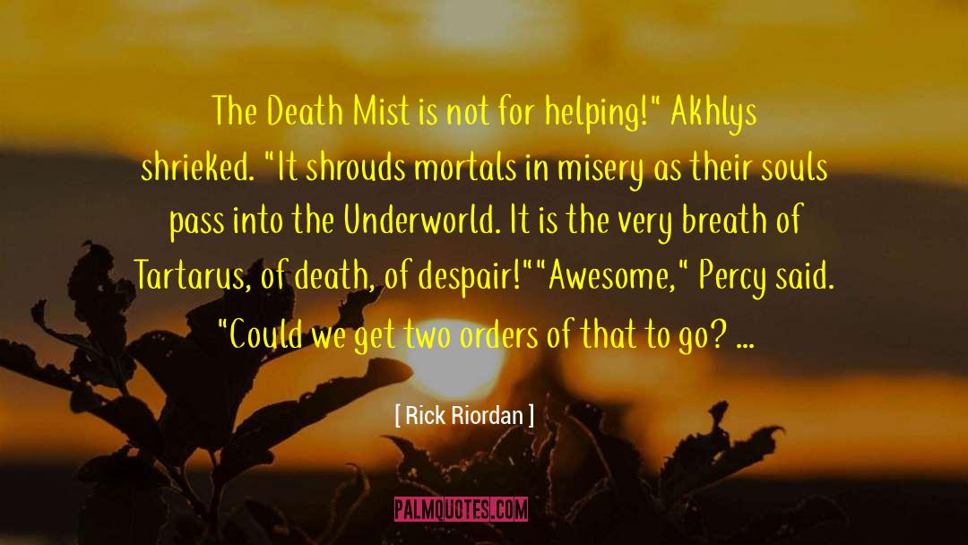 Akhlys quotes by Rick Riordan