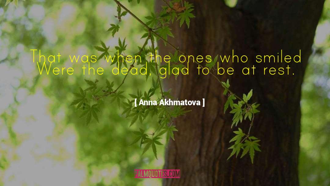 Akhmatova quotes by Anna Akhmatova